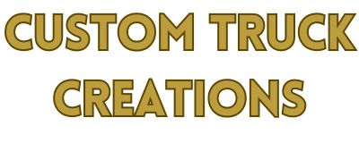 CUSTOM TRUCK CREATIONS