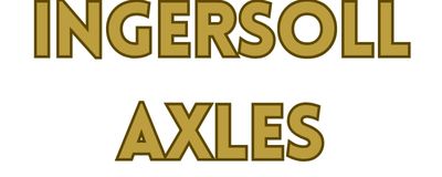 INGERSOLL AXLES